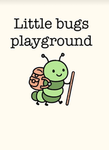 Little bugs playground