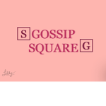Gossip • Square