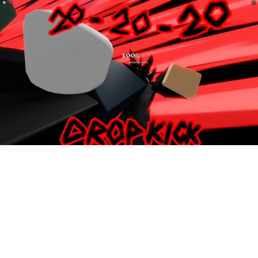 20-20-20 Dropkick [ALPHA]