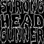 stronghead gunner