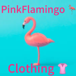 PinkFlamingo Clothing!