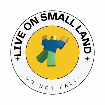  NEW live on small land~