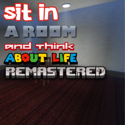 stare at a wall and think about life [REMASTERED]