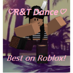 ♡R&T Dance♡