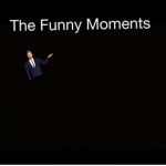 The funny moments