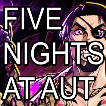 Five Nights at AUT