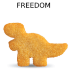 Freedom for Dino nuggets