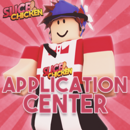 [APPLY] Slice Chicken Application Center
