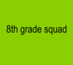 8th Grade Squad