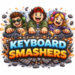 Keyboard SmashersX