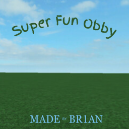Super Fun Obby