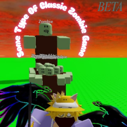 Some Type Of Classic Zombie Game (PUBLIC TESTING)