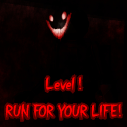 Level ! [RUN FOR YOUR LIFE!]
