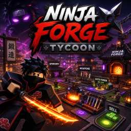 NINJA FORGE TYCOON!!