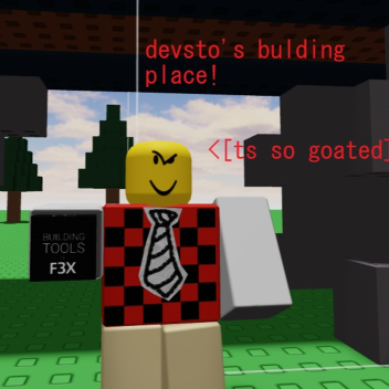devsto's bulding place