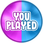 You Played!