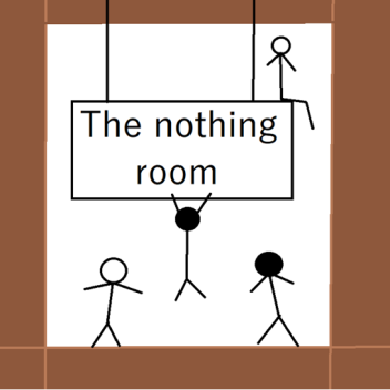 the nothing room