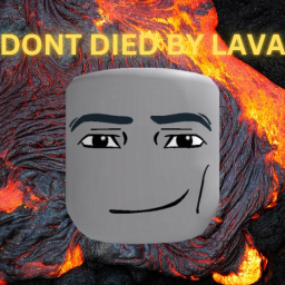 DONT DIED BY LAVA  (RISINING)