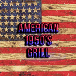 American 1950’s Grill