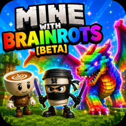 Mine With Brainrots [ALPHA]