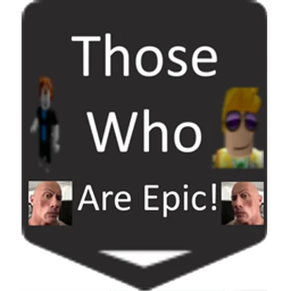 Those Who Are Epic Roblox group icon