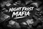 NFM | Night Frost Mafia