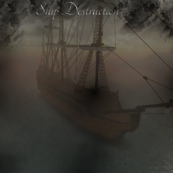Ship Destruction