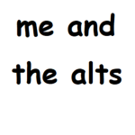 me and the alts