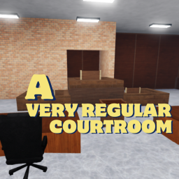 A Very Regular Courtroom