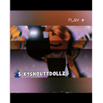 K4SHOUTTDOLLZ