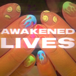 AWAKENED LIVES