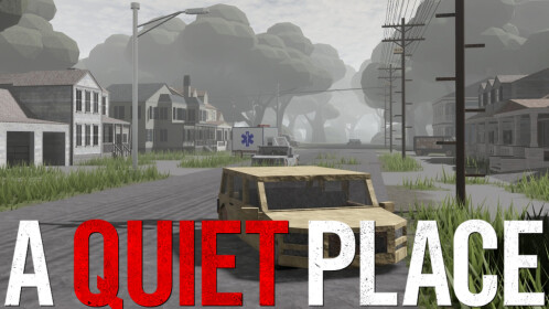 A Quiet Place Roleplay