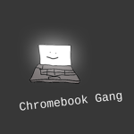 Chromebook Gang