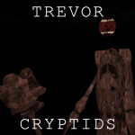 Trevor Cryptids