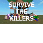 Survive The Killers.Studios