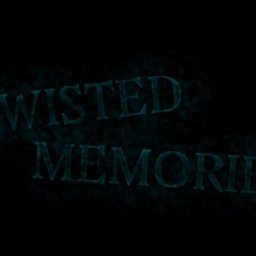 Twisted Memories [HORROR]