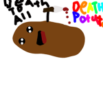 DEATH POTATOS