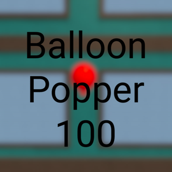 Balloon Popper 100