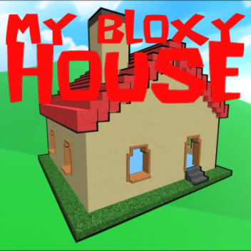 [PAID BETA] My Bloxy House