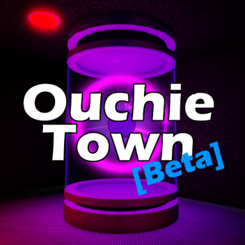 Ouchie Town Test Build
