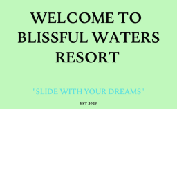 Blissful Waters Resort