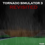 Tornado Simulator 3! Revisited