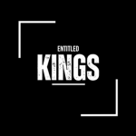 Entitled Kings
