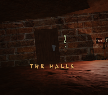 The Halls [FULL RUINS!]