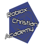 Roblox Christian Academy [RCA]