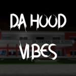 DA H00D VIBES