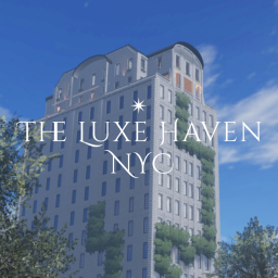The Luxe Haven, NYC