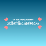 - Evie’s Homestore! -