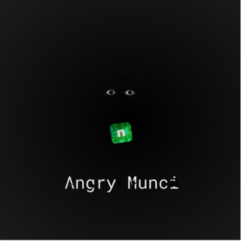 Angry Munci(UPDATE)