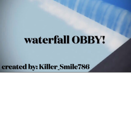 mini waterfall OBBY